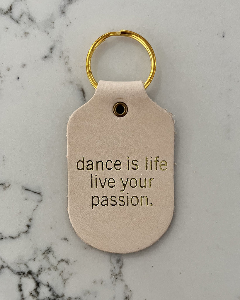 Hand & Sew Dancewear Centre Recycled Leather Keychain - Dance is Life Live your Passion - Natural