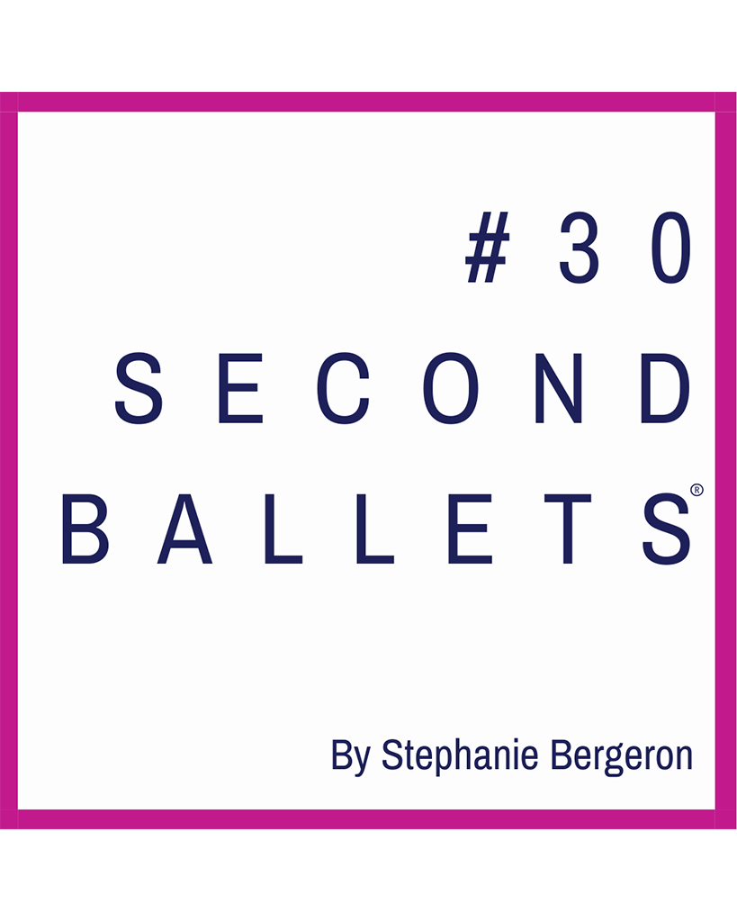 #30SecondBallets Paperback Book by Stephanie Bergeron - Act One