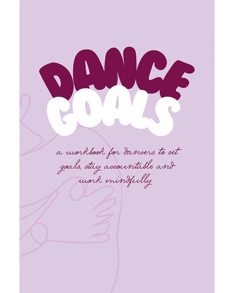 Notebooks For Dancers Dance Goals Workbook