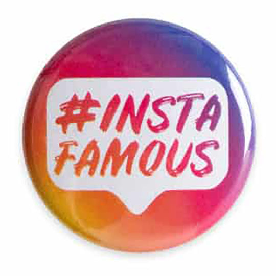 Sugar and Bruno Instafamous Button - B1237