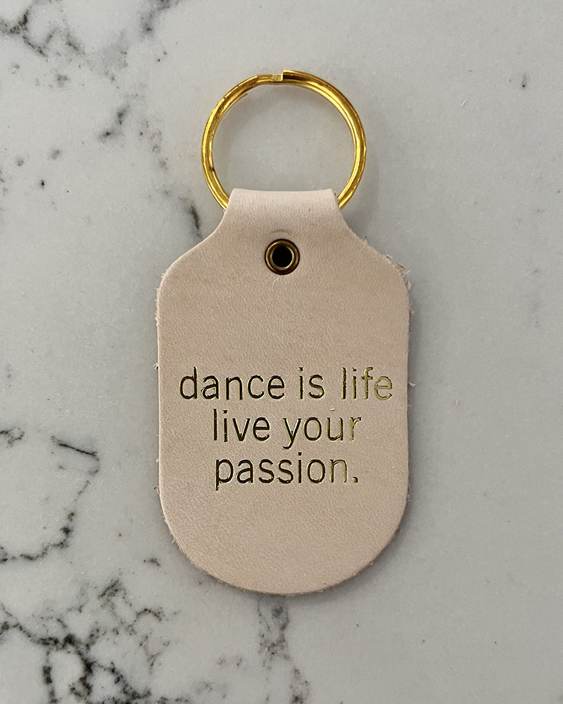 Hand &amp; Sew Dancewear Centre Recycled Leather Keychain - Dance is Life Live your Passion - Natural
